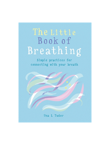 The Little Book of Breathing - 9781856753968