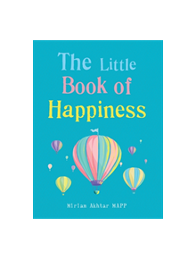 The Little Book of Happiness - 9781856754002