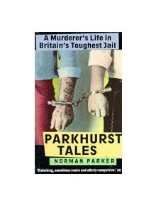 Parkhurst Tales - 9781856850957