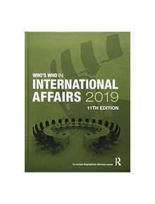 Who's Who in International Affairs 2019 - 9781857439489