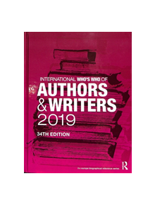 International Who's Who of Authors and Writers 2019 - 9781857439502