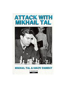 Attack with Mikhail Tal - 9781857440430