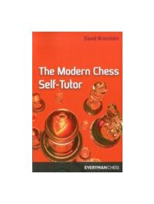 The Modern Chess Self Tutor - 9781857441369