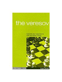 The Veresov: Surprise Your Opponents with the Tricky 2 Nc3 - 9781857443356