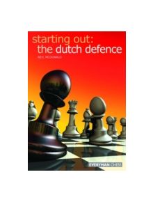 The Dutch Defence - 9781857443776