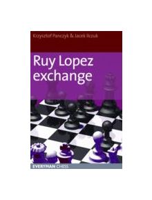 Ruy Lopez Exchange - 9781857443899