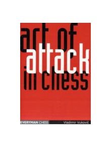 Art of Attack in Chess - 9781857444001