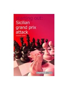 Sicilian Grand Prix Attack - 9781857445473