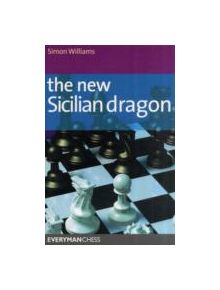 The New Sicilian Dragon - 9781857446159