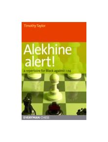 Alekhine Alert! - 9781857446234