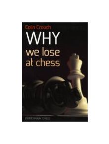 Why We Lose at Chess - 9781857446364