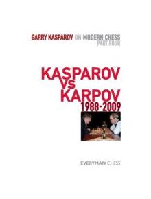 Garry Kasparov on Modern Chess, Part 4 - 9781857446524