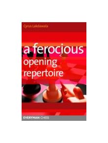 A Ferocious Opening Repertoire - 9781857446616