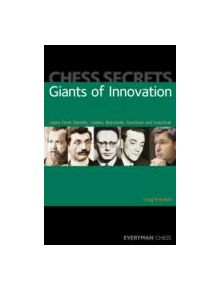 Chess Secrets: Giants of Innovation - 9781857446715