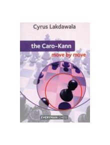 The Caro-Kann: Move by Move - 9781857446876