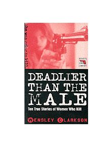 Deadlier Than the Male - 9781857823776