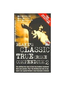 Blake's Classic True Crime Compendium - 9781857825275