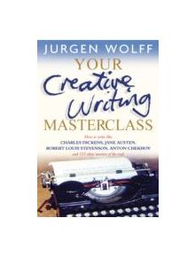 Your Creative Writing Masterclass - 9781857885781