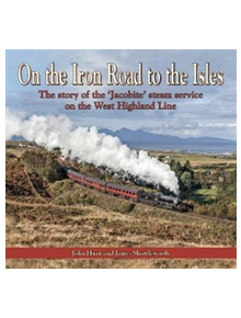 On the Iron Road to the Isles - 9781857945362