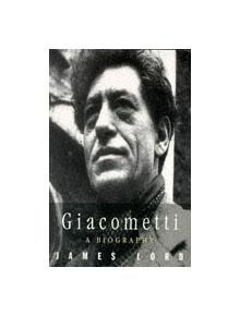 Giacometti: A Biography - 9781857995015