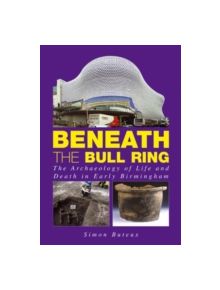 Beneath the Bull Ring - 9781858582429