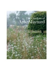 Gardens of Arne Maynard - 9781858946269