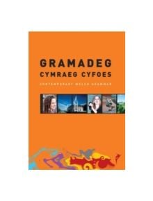 Gramadeg Cymraeg Cyfoes/Contemporary Welsh Grammar - 9781859026724