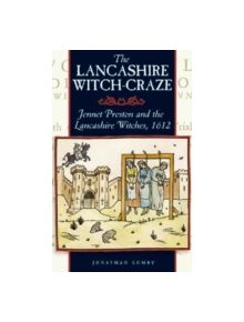 The Lancashire Witch Craze - 9781859360255