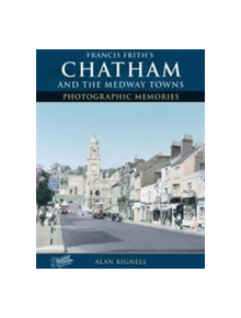 Chatham & the Medway Towns - 9781859376119