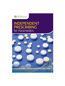 Independent Prescribing for Paramedics - 16020 - 9781859597873