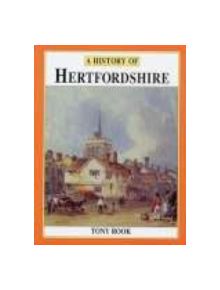 A History of Hertfordshire - 9781860770159