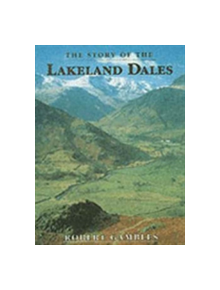 The Story of the Lakeland Dales - 9781860770333