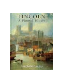 Lincoln A Pictorial History - 9781860770593