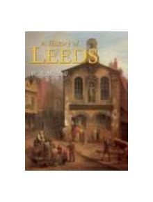 A History of Leeds - 9781860771309