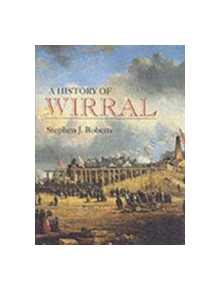 A History of Wirral - 9781860772368