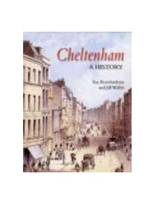 Cheltenham: A History - 9781860773167