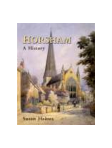 Horsham: A History - 9781860773327