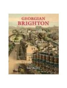 Georgian Brighton - 9781860773426