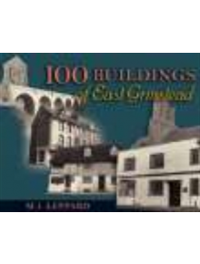 100 Buildings of East Grinstead - 9781860773815