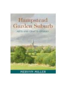 Hampstead Garden Suburb: Arts and Crafts Utopia? - 9781860774041