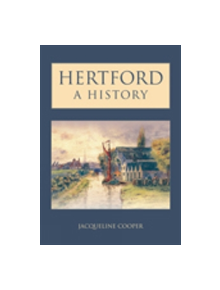 Hertford: A History - 9781860774690