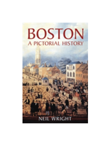 Boston: A Pictorial History - 9781860775161