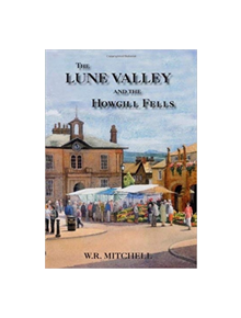 The Lune Valley and the Howgill Fells - 9781860775505