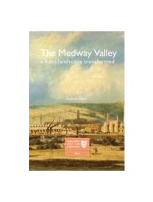 The Medway Valley - 9781860776007