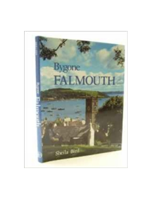 Bygone Falmouth - 9781860776625