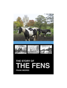 The Story of the Fens - 9781860776977