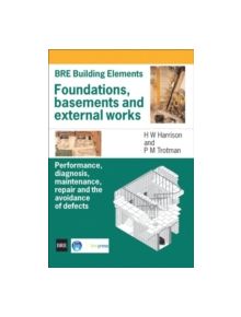 Foundations, Basements and External Works - 9781860815409