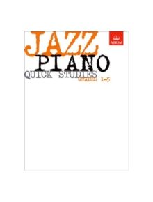 Jazz Piano Quick Studies, Grades 1-5 - 9781860960093