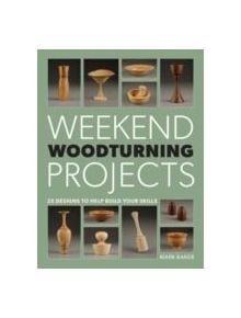 Weekend Woodturning Projects - 9781861089229