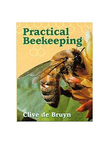 Practical Beekeeping - 9781861260499